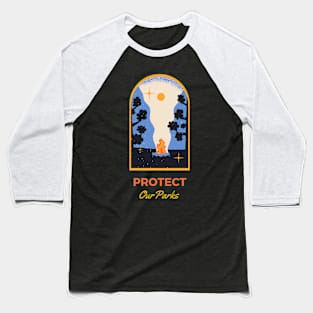 Protect our Parks (at night) Baseball T-Shirt